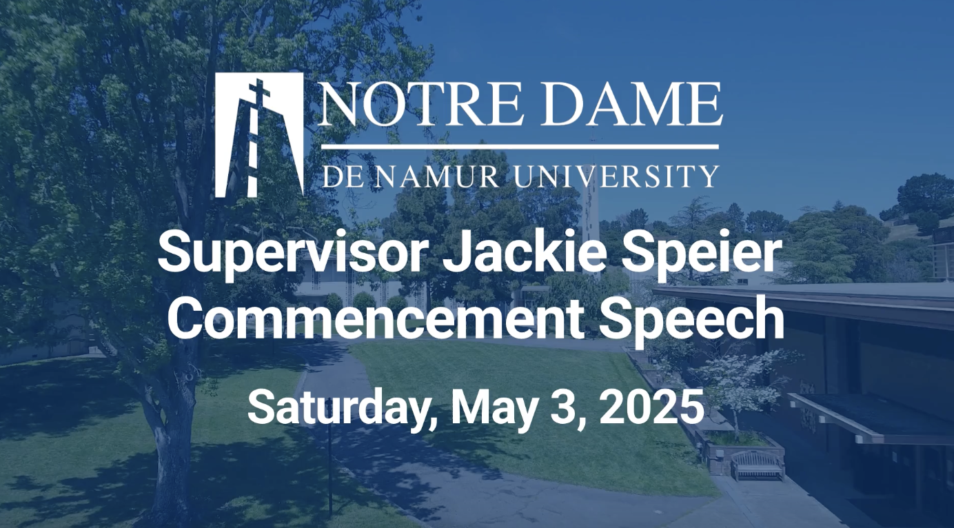 Supervisor Jackie Speier – 2025 NDNU Commencement Speech